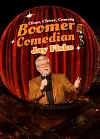 Boomer Comedian