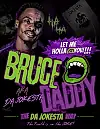 BruceDaddy DaJokesta