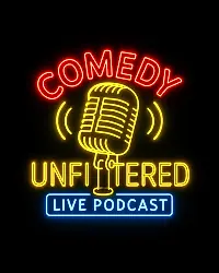 Comedy Unfiltered