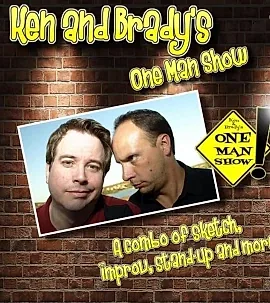 Ken And Brady's One Man Show - comedian