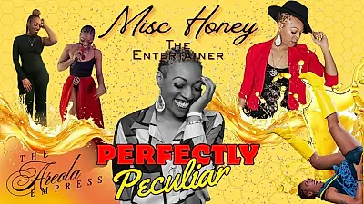 Misc Honey The Entertainer