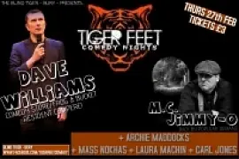 Tiger Feet (Bury) - February - comedy show