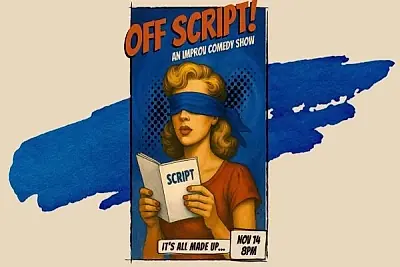 Off Script! Improv Comedy Show - November 14, 2026
