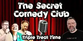 Secret Comedy Club Presents: Triple Treat Time w/ Aidan Goatley