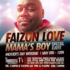 Faizon Love Mother's Day Weekend @ Tommy T's