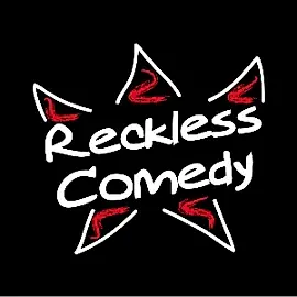 Reckless Comedy May 2025