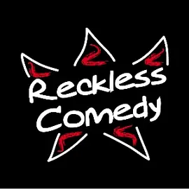 Reckless Comedy May 2025