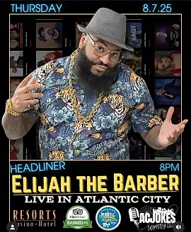 ELIJAH THE BARBER & SPECIAL GUEST AC JOKES 