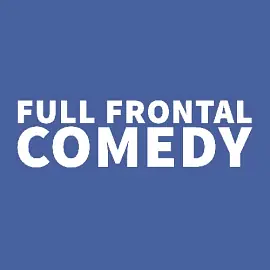 Full Frontal Comedy - comedy show