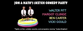 The Secret Comedy Club: Jon & Nath's Sketch Comedy Party