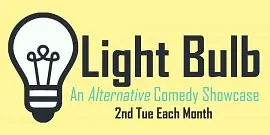 Light Bulb (Jan) - An Alternative Comedy Showcase - comedy show