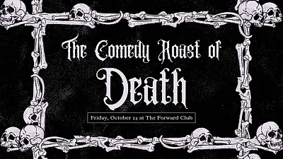 The Comedy Roast of Death