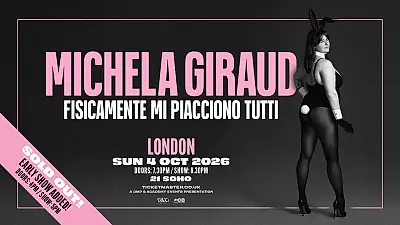 Michela Giraud | Two Shows at 21 Soho - London