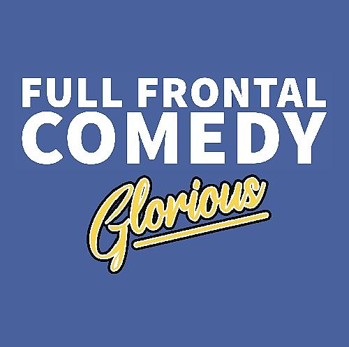 Full Frontal Comedy - comedy show