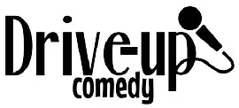 Drive up Comedy