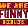 TONIGHT - WE ARE FUNNY HECKLERS #6 - Monday 10th March - comedy show