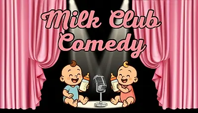 Milk Club Comedy