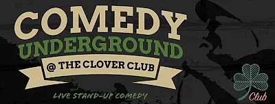 Comedy Underground at the Clover Club
