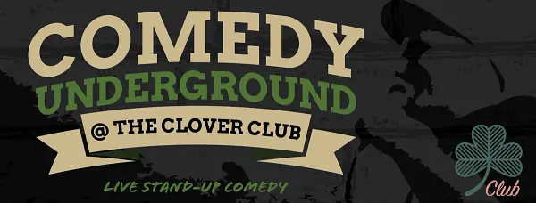 Comedy Underground at the Clover Club - comedy show