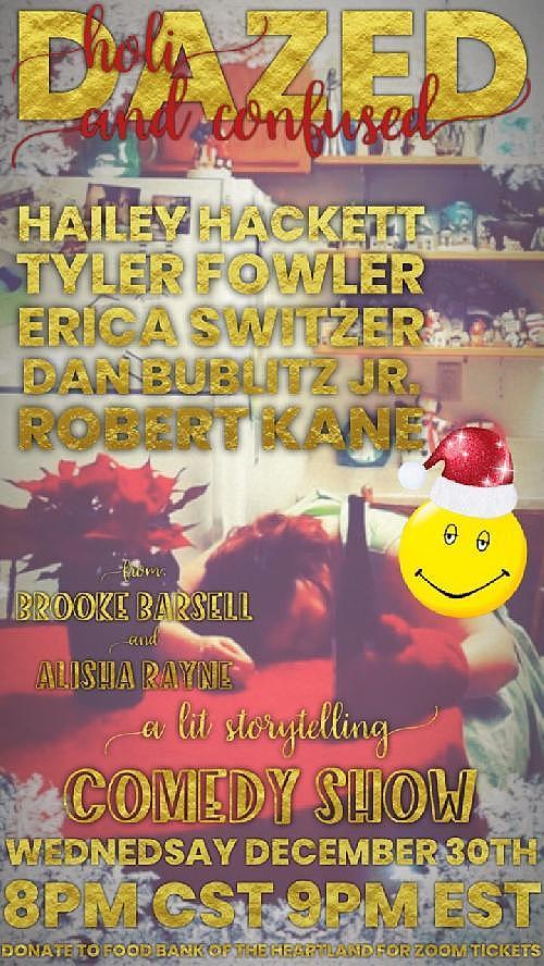 Holidazed and Confused 8pm CST - comedy show