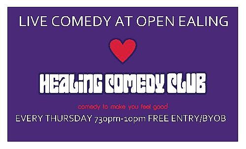 Healing Comedy Club, at OPEN Ealing - comedy show