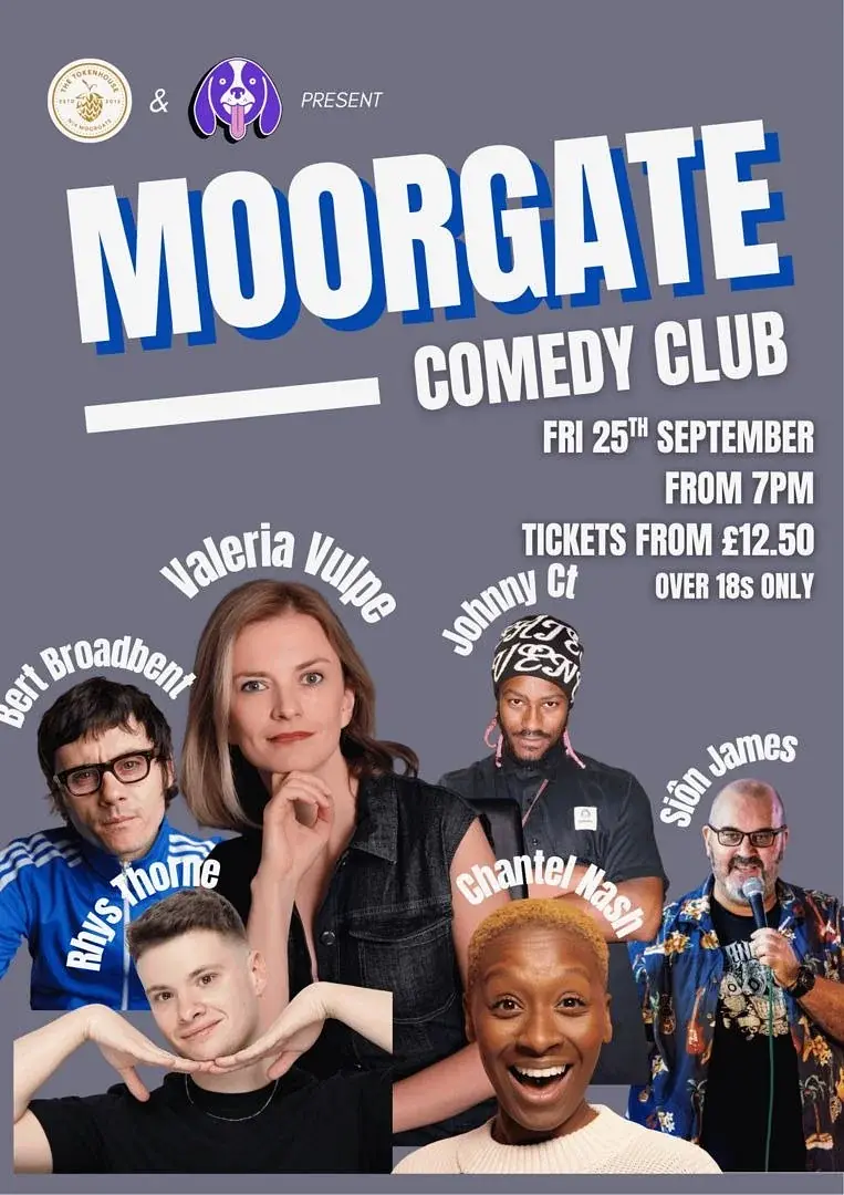 Moorgate Comedy Club @ The Tokenhouse Pub : Valeria Vulpe, Chantel Nash , Johnny CT and more..