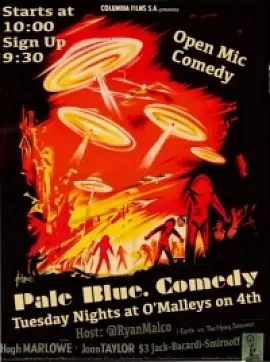Pale Blue Comedy at O'Malleys on Fourth