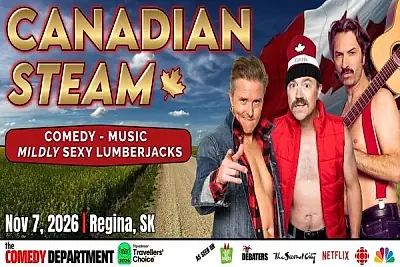 Canadian Steam Comedy: They're Polite, But Not Tonight! -REGINA!