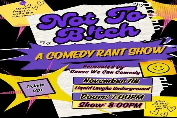 Live At Liquid Laughs Underground! Not Too Bitch, A Stand Up Comedy Rant Show