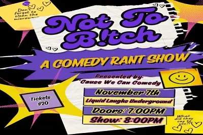 Live At Liquid Laughs Underground! Not Too Bitch, A Stand Up Comedy Rant Show