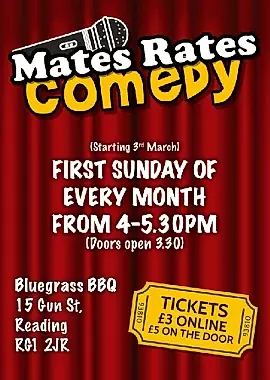 Mates Rates Comedy **Please read below guidance** 