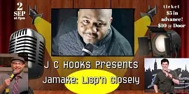 Jamake's Lisp'n Closely Comedy Show - comedy show
