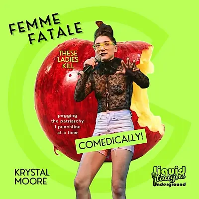 Femme Fatale A Comedy Show! These ladies are killers!
