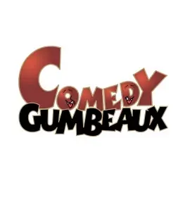 Comedy Gumbeaux - comedy show
