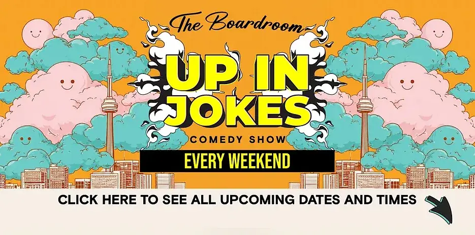 Up in Jokes Toronto Comedy Show on Bloor
