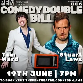 Tom Ward & Stuart Laws Comedy Double Bill