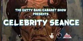 Celebrity Seance - comedy show