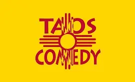 TaosComedy.com presents.. - comedy show