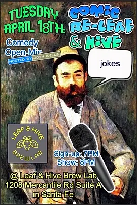 Comic Re-Leaf & Hive -Tuesday  Stand Up Open Mic