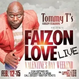 Faizon Love Valentines Weekend @ Tommy T's - comedy show