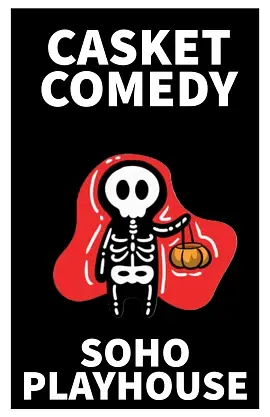 Casket Comedy 