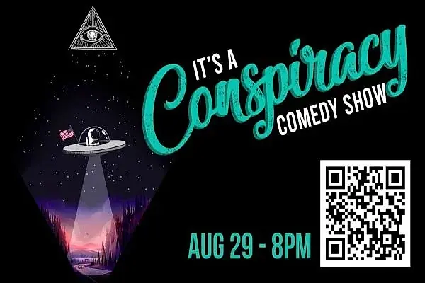 "It's A Conspiracy!" Comedy Show - August 29, 2026