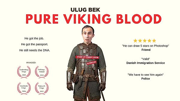 Ulug Bek: PURE VIKING BLOOD - English stand-up comedy show - comedy show
