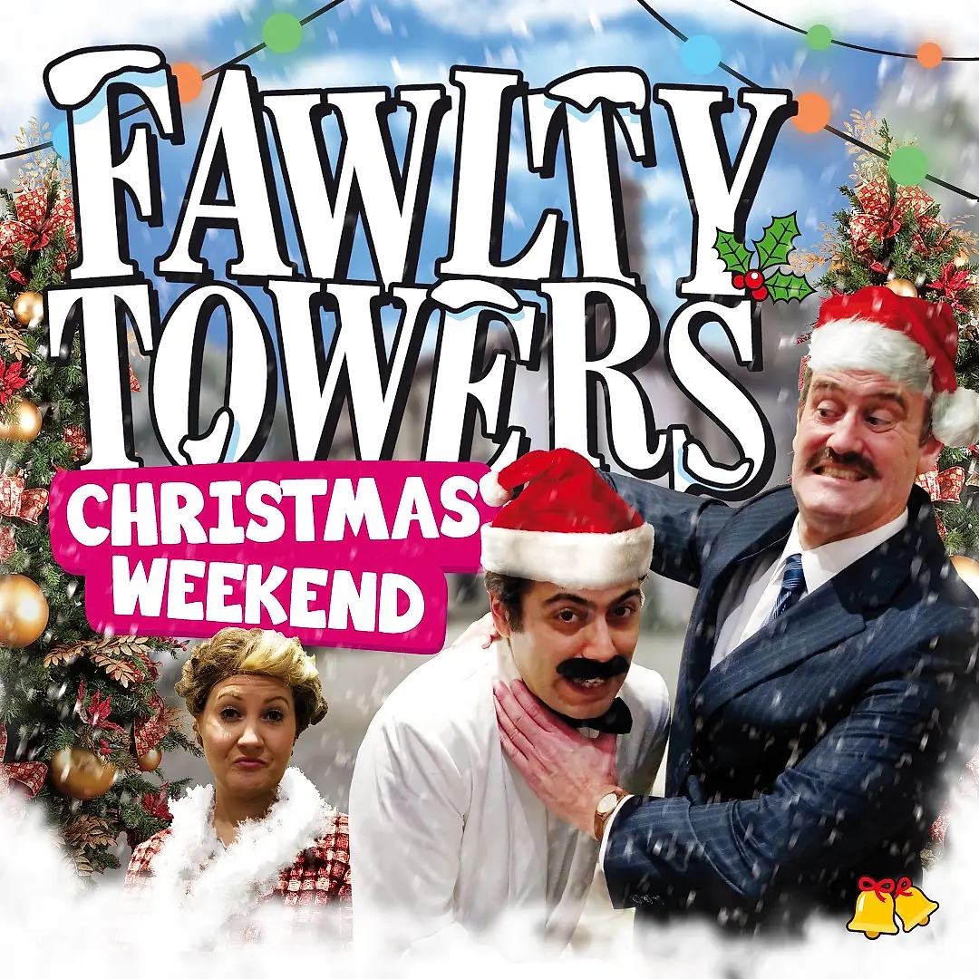 Fawlty Towers Christmas Weekend 28/11/2026 Sheffield