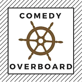 Comedy Overboard #3 - comedy show