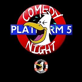 Platform 5 Comedy Night - comedy show