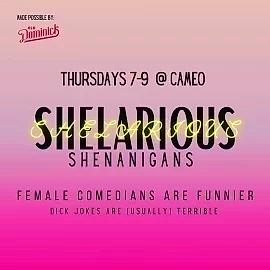 Shelarious Shenanigans Comedy Showcase - comedy show