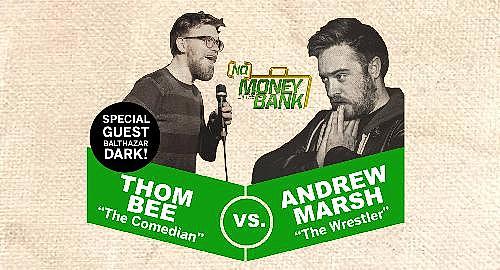 No Money in the Bank - Edinburgh Preview - comedy show