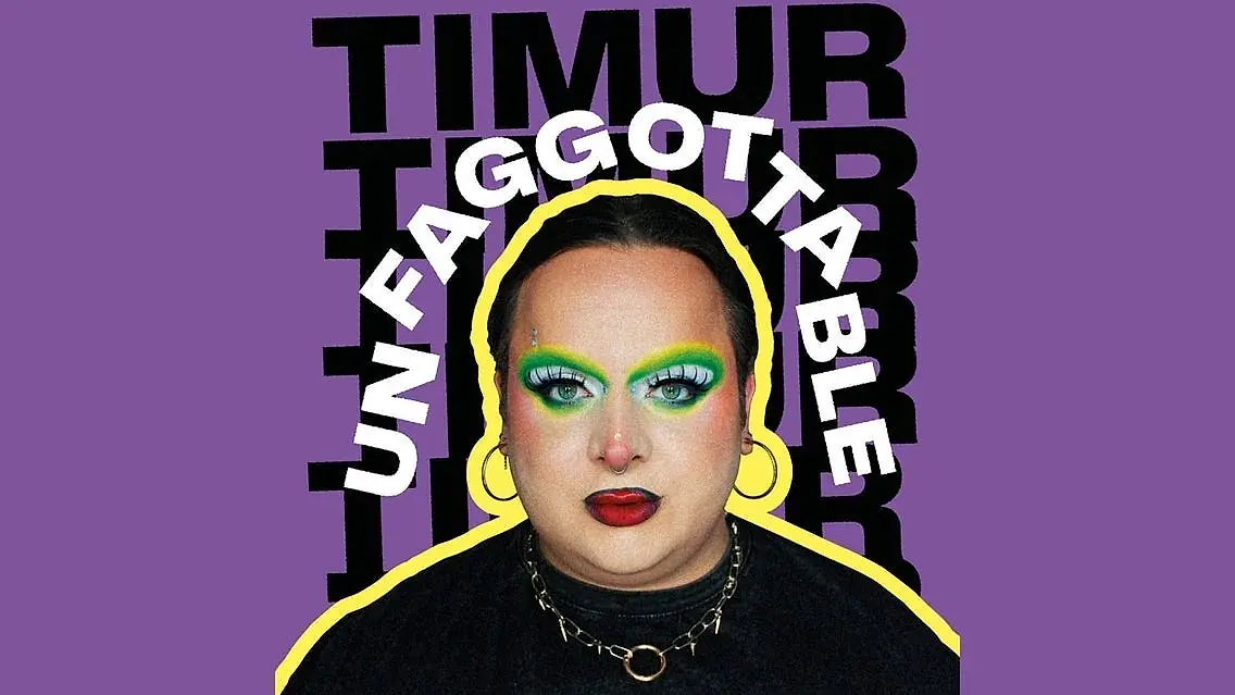 Timur – Unfaggottable