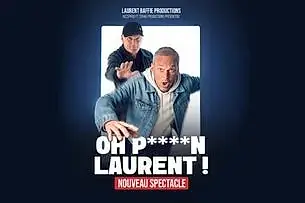 Laurent Baffie - Ho P****n Laurent !